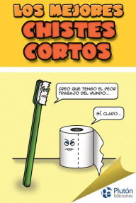 Title: Los mejores chistes cortos, Author: Varios Autores