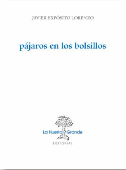 Pájaros en los bolsillos