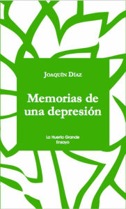 Title: Memorias de una depresión: La cárcel blanca, Author: Joaquín Díaz