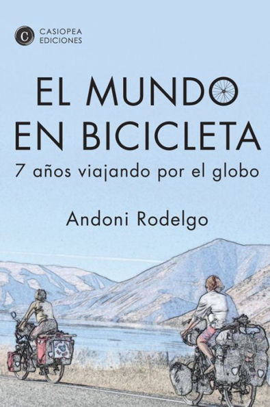 El mundo en bicicleta: 7 años viajando por el globo