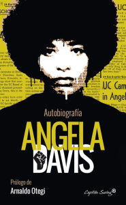 Title: Autobiografía: Angela Davis, Author: Angela Davis