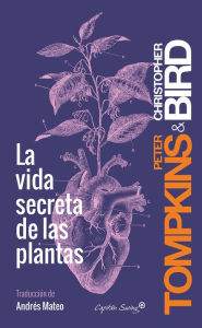 Title: La vida secreta de las plantas, Author: Christopher Bird