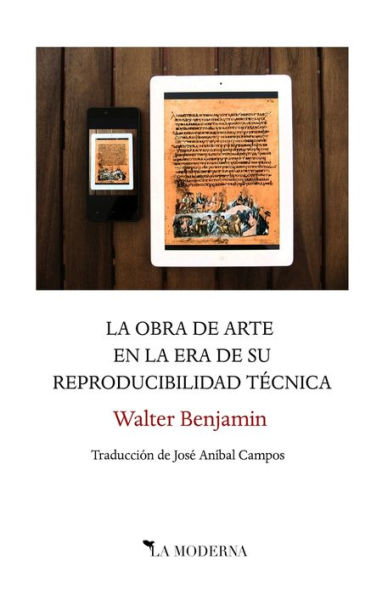 La obra de arte en la era de su reproducibilidad tÃ¯Â¿Â½cnica: TraducciÃ¯Â¿Â½n de JosÃ¯Â¿Â½ AnÃ¯Â¿Â½bal Campos