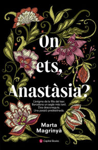 Title: On ets, Anastàsia?, Author: Marta Magrinyà