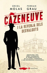 Title: Cazeneuve i la revenja dels desvalguts, Author: Oriol Molas
