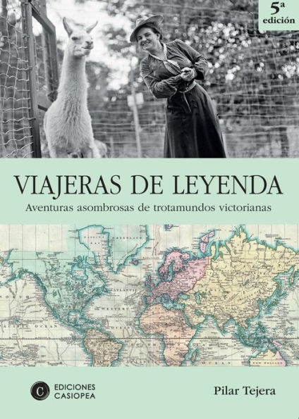 Viajeras de leyenda: Aventuras asombrosas de trotamundos victorianas