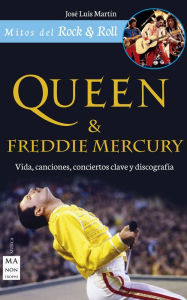 Title: Queen & Freddie Mercury, Author: José Luís Martín