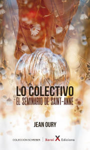 Title: Lo Colectivo: Psicopatología institucional de la vida cotidiana, Author: Jean Oury