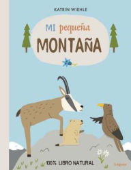 Title: Mi Pequena Montana, Author: Katrin Wiehle