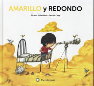 Title: Amarillo y redondo, Author: Muriel Villanueva