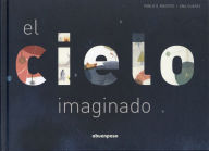 Title: El cielo imaginado, Author: Pablo A. Mastro