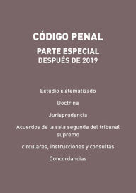 Title: Código Penal. Parte especial, después de 2019, Author: Gorgonio Martínez Atienza