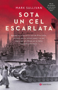 Title: Sota un cel escarlata, Author: Mark Sullivan