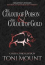The Colour of Poison and the Colour of Gold