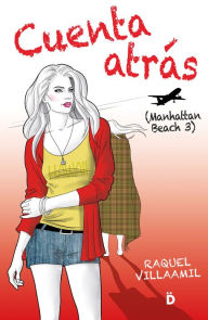 Title: Cuenta atrás: Manhattan Beach 3, Author: Raquel Villaamil