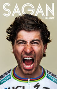 Title: Sagan. Mi mundo, Author: Peter Sagan