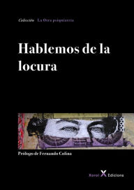 Title: Hablemos de la locura, Author: José María Álvarez