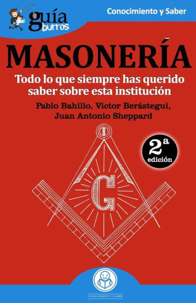 GuíaBurros Masonería: Todo lo que siempre has querido saber sobre esta institución