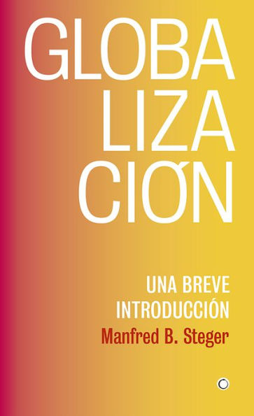 Globalizaciï¿½n: Una breve introducciï¿½n