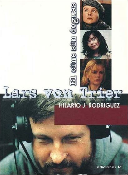 Lars von Trier. El cine sin dogmas