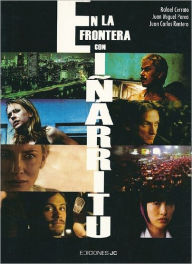 Title: En la frontera con Iñárritu, Author: Juan Carlos Rentero