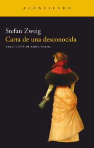 Title: Carta de una desconocida, Author: Stefan Zweig