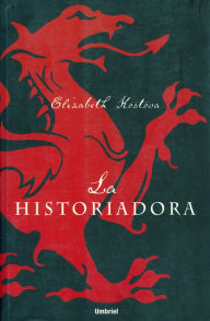 Title: La historiadora (The Historian), Author: Elizabeth Kostova