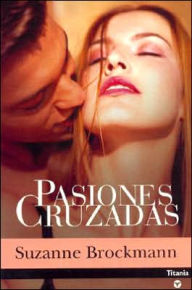 Title: Pasiones cruzadas (Hot Target), Author: Suzanne Brockmann
