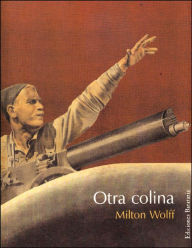 Title: Otra colina, Author: Milton Wolff