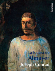 Title: La locura de Almayer, Author: Joseph Conrad