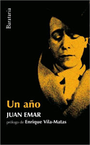 Title: Un ano, Author: Juan Emar