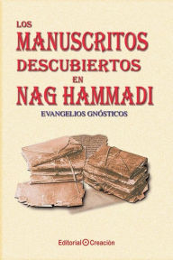 Title: Los manuscritos descubiertos en Nag Hammadi: Evangelios gnÃ¯Â¿Â½sticos, Author: JesÃÂÂs Garcia-Consuegra GonzÃÂÂlez