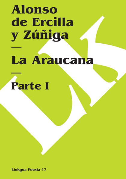 La Araucana: Parte I