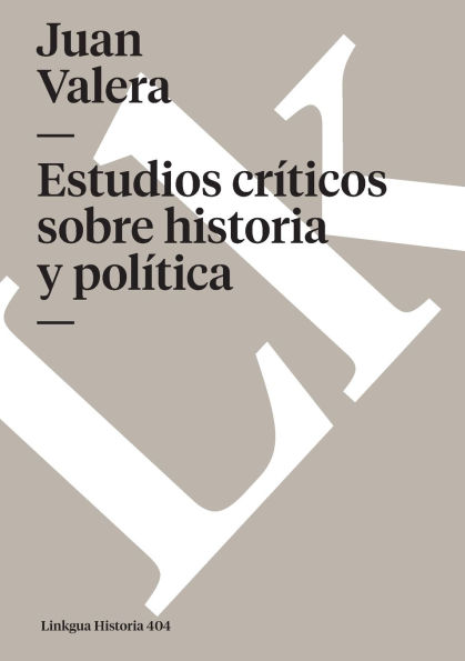 Estudios Sobre Historia Y Politica (Independencia Cubana)