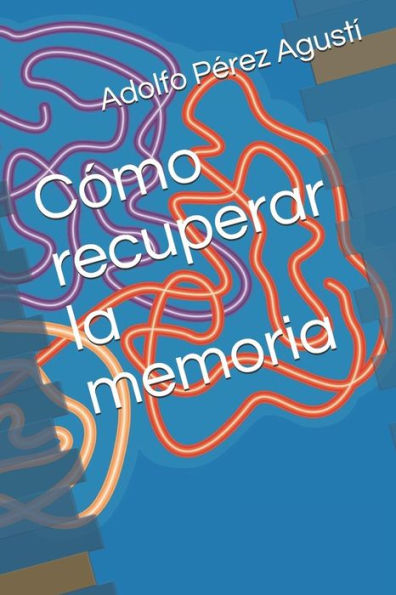 Cómo recuperar la memoria