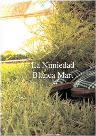 Title: La Nimiedad, Author: Blanca Mart
