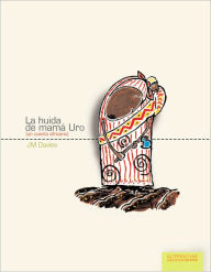 Title: La huida de Mama Huro, Author: J.M. Davies