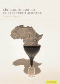 Title: Sintesis de la filosofia africana, Author: Eugenio Nkogo