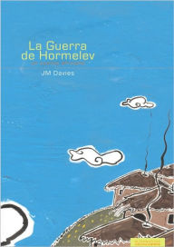 Title: La guerra de Hormelef, Author: J.M. Davies