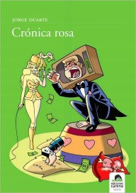 Title: Cronica Rosa, Author: Jorge Duarte