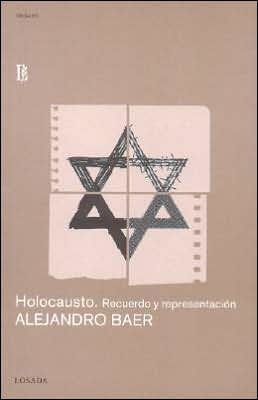Holocausto. Recuerdo Y Representacion