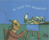 Title: El Viaje del Bisabuelo, Author: Marta Farias