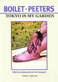 Title: Tokyo Is My Garden, Author: Frédéric Boilet