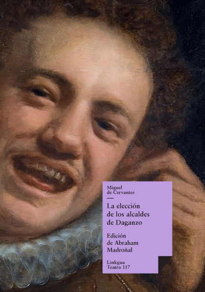 La Eleccion De Los Alcaldes Daganzo/ the Election of Mayor Daganzo