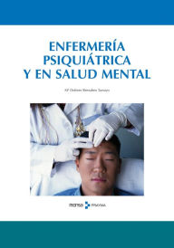 Title: Enfermerï¿½a Psiquiï¿½trica y en Salud Mental, Author: Marïa Dolores Bernabeu