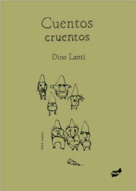 Title: Cuentos cruentos, Author: Dino Lanti