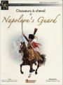 Chasseurs a Cheval of Napoleon's Guard