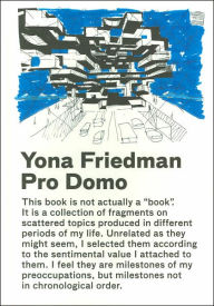 Title: Pro Domo, Author: Yona Friedman