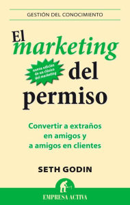 Title: El Marketing del permiso, Author: Seth Godin