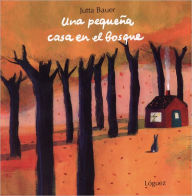 Title: Una Pequena Casa En El Bosque, Author: Jutta Bauer